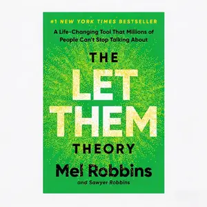 The Let Them Theory: A Life-Changing Tool That Millions of People Can't Stop Talking about