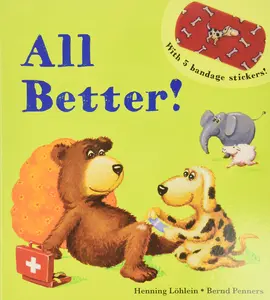 All Better! -- Henning Löhlein - Board Book