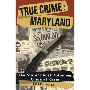 USED-True Crime: Maryland by Okonowicz, Ed (Paperback)