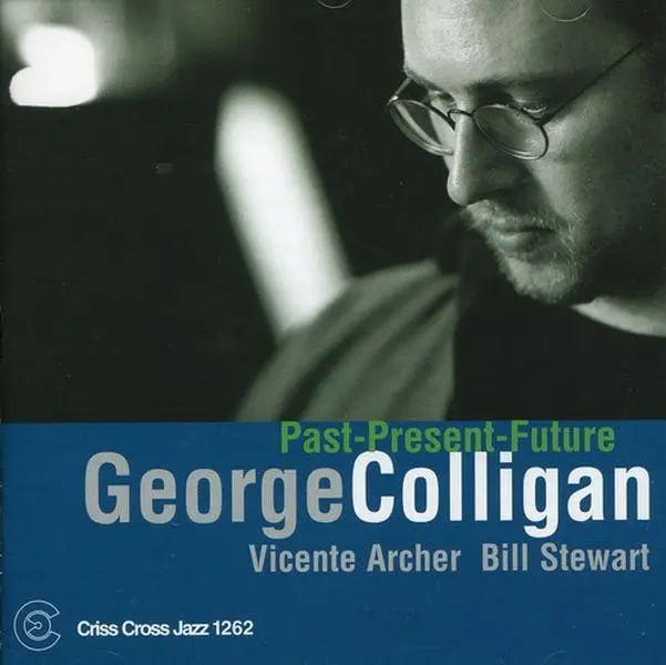 George Colligan - Past-Present-Future  [COMPACT DISC - CD]