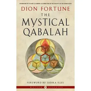 The Mystical Qabalah -- Dion Fortune - Paperback