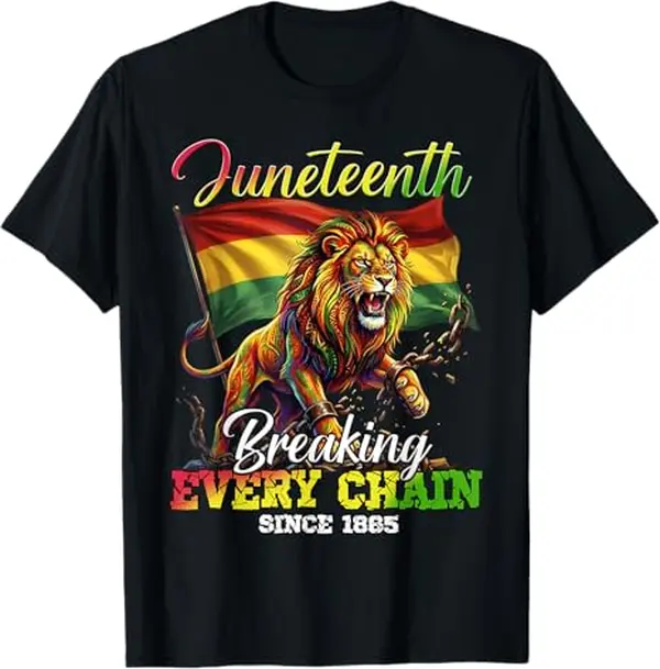 Breaking Every Chain Since 1865 Women Men Juneteenth Freedom T-Shirt