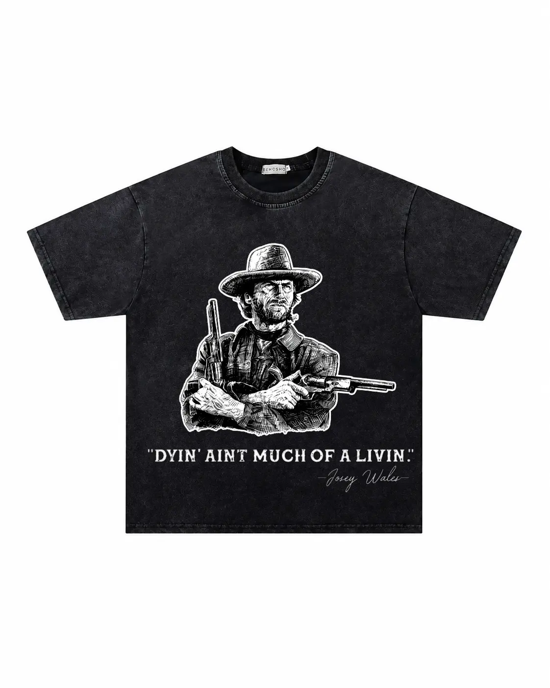 Cowboy Clint Eastwood Josey Wales Graphic Short-Sleeve T-Shirts -Streetwear Vintage Western Cowboy Crew Neck Design, 'Dyin' Ain't Much of a Livin'' Quote Text