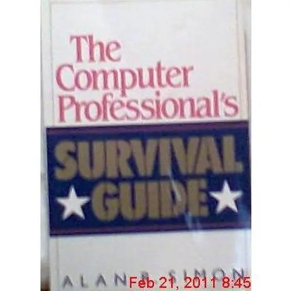 USED-The Computer Professional's Survival Guide by Alan R. Simon (Paperback)