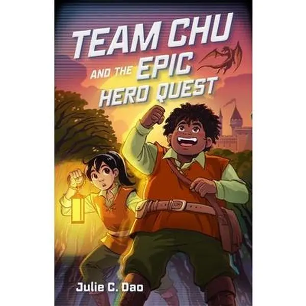 USED-Team Chu and the Epic Hero Quest by Dao, Julie C. (Hardcover)
