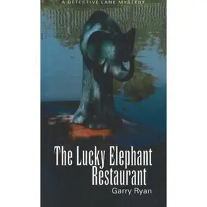 USED-The Lucky Elephant Restaurant: A Detective Lane Mystery by Ryan, Garry (Paperback)