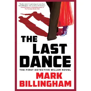 USED-The Last Dance: A Detective Miller Novel by Billingham, Mark (Paperback)