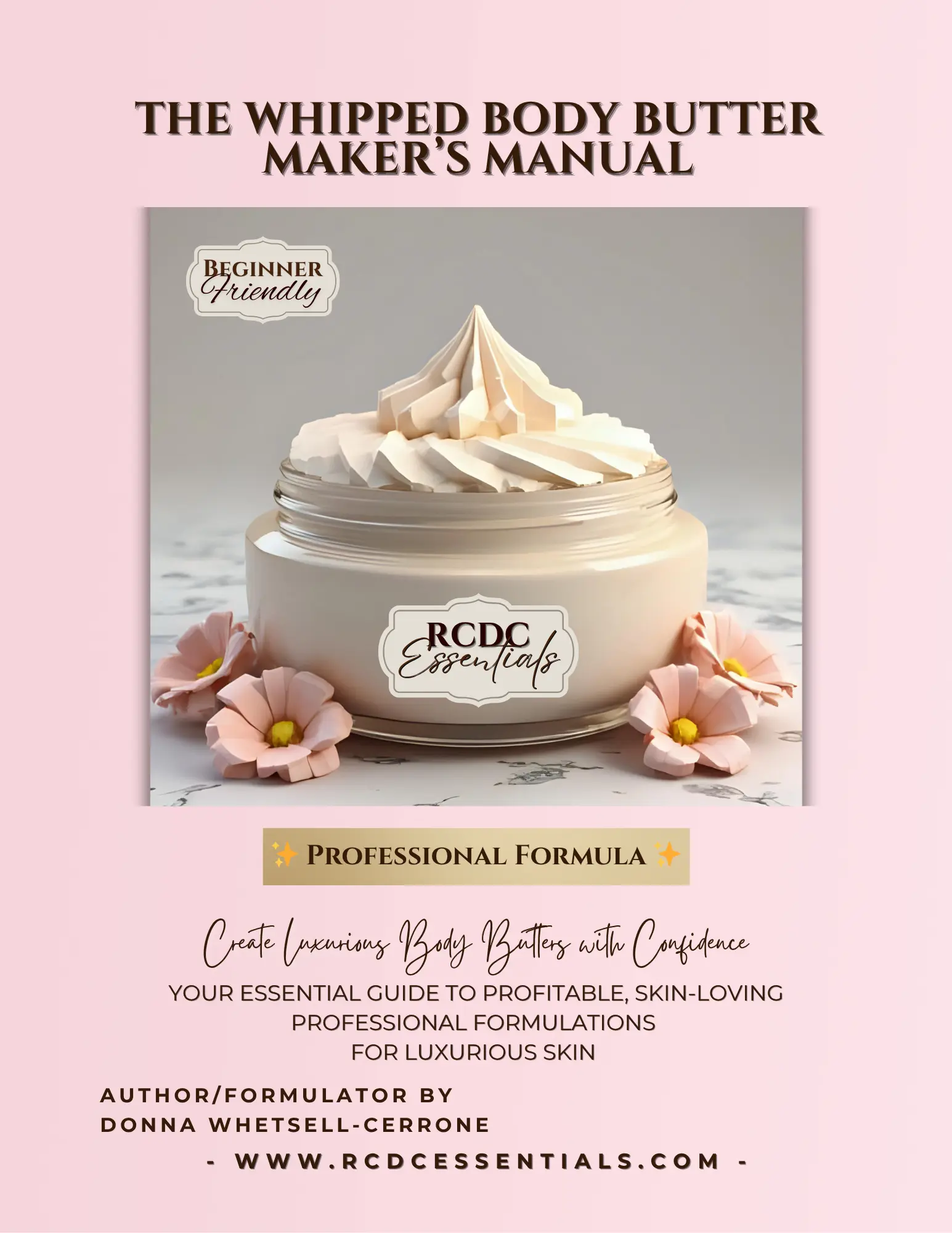 The Whipped Body Butter Maker’s Manual ~ Recipes & Business Guide for DIY Skincare Paperback Edition Cocoa Moisturizers