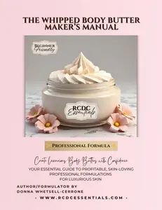 The Whipped Body Butter Maker’s Manual ~ Recipes & Business Guide for DIY Skincare Paperback Edition Cocoa Moisturizers