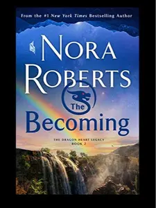 St. Martin's Press - The Becoming (The Dragon Heart) by Nora Roberts - Fantasy Book - Add to cart Buy now - Magical, Adventurous, Captivating