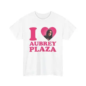 Aubrey Plaza Fan T-Shirt – I Love Aubrey Plaza Graphic Tee