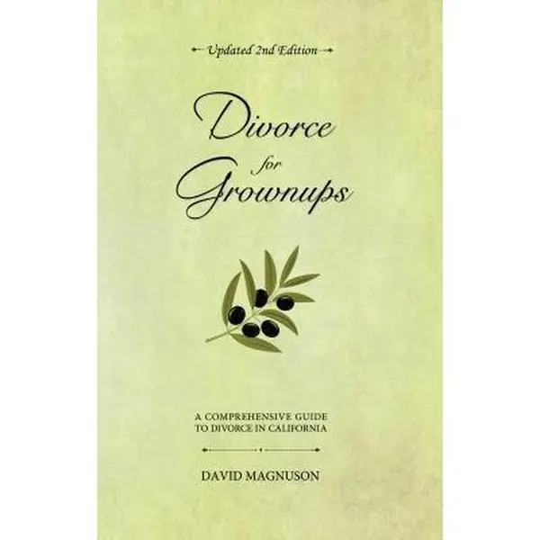 USED Book - Divorce for Grownups: A Comprehensive Guide to Divorce in California (2nd Edition) by Magnuson, David (Paperback) - english