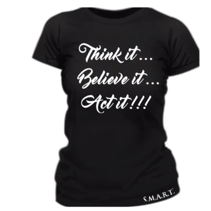 The SMART Co. Think It, Believe It, Act It T-Shirt with Printed Text Design, Short Sleeve, Black Color  Unisex