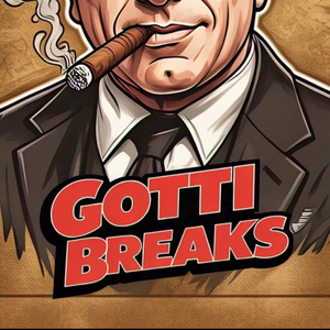 Gotti Breaks
