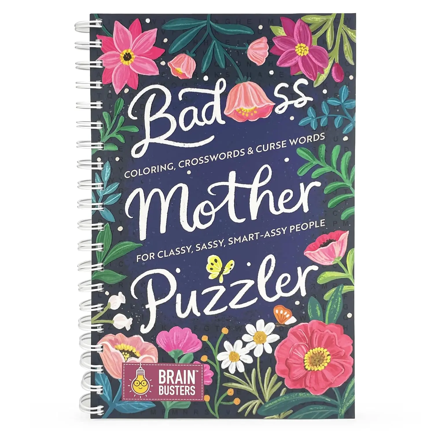 Bad*ss Mother Puzzler Women-Focused Mixed Puzzles Book (Spiral, Brain Busters Collection) - 200+ Puzzles & Coloring Pages for Classy Sassy Smart*ssy Adults, Entertainment Gift for Mother's Day, Birthdays