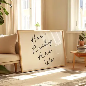 How Lucky Are We Wall Art Inspirational Quote Print Minimalist Home Decor