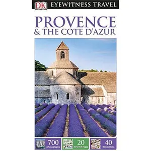 USED-DK Eyewitness Travel Guide: Provence & The Cote d'Azur by DK Travel (Paperback)