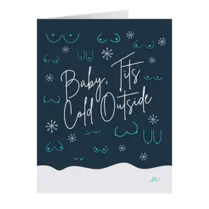 Baby Tits Cold Outside Greeting Card