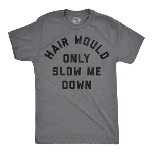 Mens Funny T Shirts Hair Would Only Slow Me Down Sarcastic Bald Graphic Novelty Tee for Men Mens Funny T Shirts Cool Vintage Fashion T-Shirt Gift Classic Menswear Funny Sarcastic Short Sleeve Novelty Tees for Dark Grey