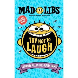 Try Not to Laugh Mad Libs: A Funny Fill-In-The-Blank Game -- Gabriella Degennaro, Paperback
