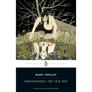 Frankenstein: The 1818 Text -- Mary Shelley - Paperback