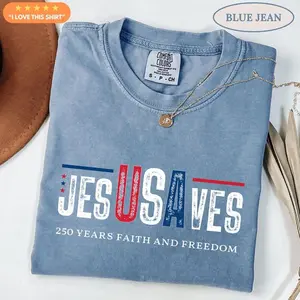 Jesus Saves USA Comfort Colors® Shirt, 250 Years of Freedom, 4th Of July Shirt, Christian Jesus USA Tee, Faith and Freedom Shirt, 250 Years