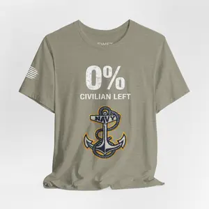 0% Civilian Left Navy Shirt, US Navy Veteran T-Shirt, Military Pride Tee, Sailor Gift, Anchor Graphic Shirt