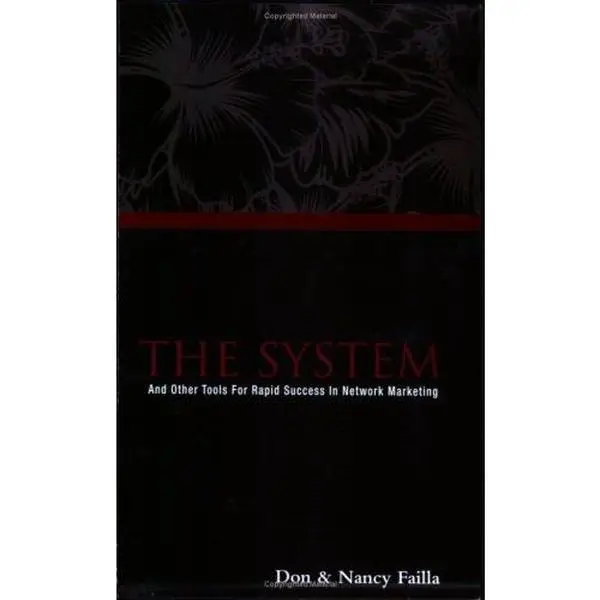 USED-The System: And Other Tools for Rapid Success in Network Marketing by Don Failla (Paperback)