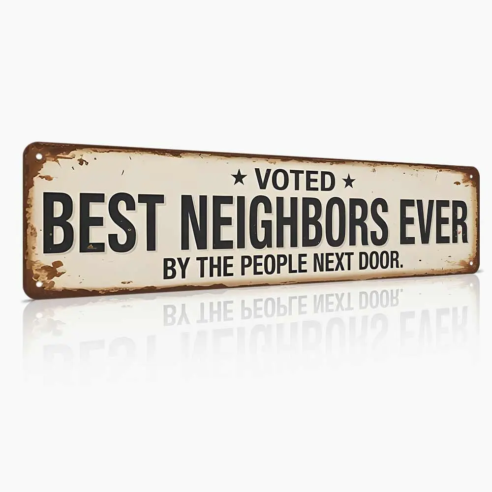 16x4" Aluminum Metal Sign Wall Art - "Best Neighbors Ever" Humorous Neighbor Quote Decor, Long Horizontal Vintage Home Decor Plaque for Front Porch