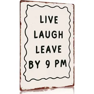 Vintage Metal Sign "Live Laugh Leave By 9 Pm" Aluminum Sign 12x8inch Wall Decor Poster Door Gift Room