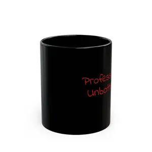 Professionally Unbothered Mug 11oz