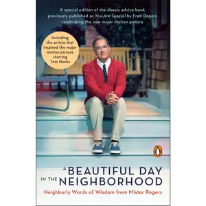 USED-A Beautiful Day in the Neighborhood (Movie Tie-In): Neighborly Words of Wisdom from Mister Rogers by Rogers, Fred (Paperback)
