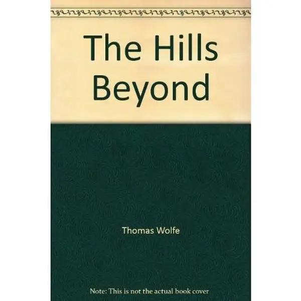 USED-The Hills Beyond by Thomas Wolfe (Hardcover)