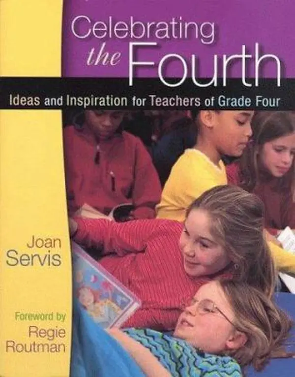 USED-Celebrating the Fourth: Ideas and Inspiration for Teachers of Grade Four by Joan Servis (Paperback)