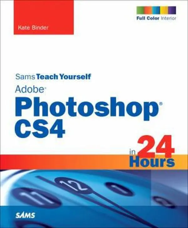 USED-Sams Teach Yourself Adobe Photoshop CS4 in 24 Hours by Kate Binder (Paperback)
