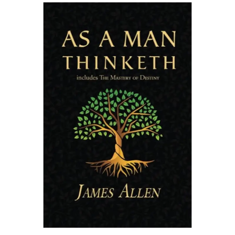 As a man thinketh