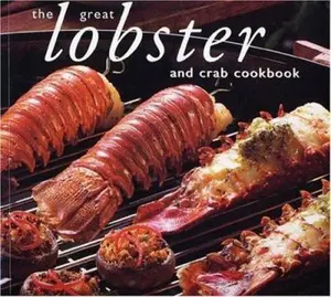USED-The Great Lobster and Crab Cookbook by Whitecap Books (Paperback)