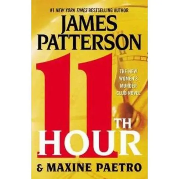 USED-11th Hour (A Women's Murder Club Thriller, 11) by Patterson, James (Hardcover)