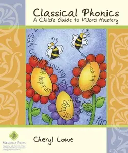 USED Book - Classical Phonics: A Child's Guide to Word Mastery by Cheryl Lowe (Unknown) - english