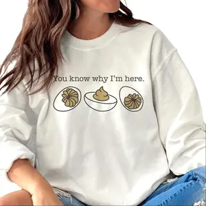 Deviled Egg Shirt, You Know Why I'm Here Sweatshirt T-Shirt, Funny Deviled Egg Thanksgiving Sweater, Thanksgiving Gift For Her, Unisex Cotton Shirt