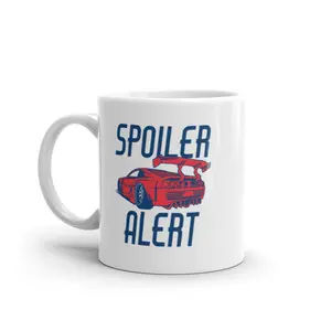 Spoiler Alert Mug Funny Sarcastic Fast Car Guy Joke Graphic Novelty Coffee Cup - 11oz Funny Coffee Mugs Ceramic Printed Drinkware Cup