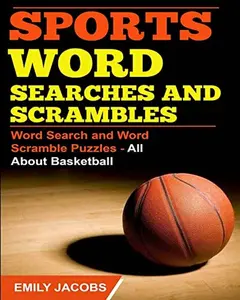USED-Sports Word Searches and Scrambles: Word Search and Word Scramble Puzzles - All About Basketball by Jacobs, Emily (Paperback)
