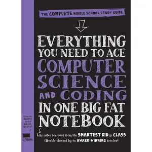 Everything You Need to Ace Computer Science and Coding in One Big Fat Notebook by Workman Publishing, Grant Smith [Paperback Book]