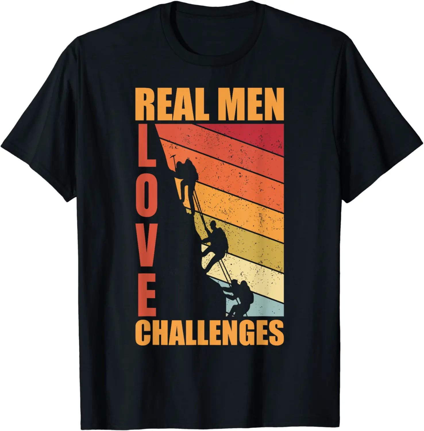 Real Man love Challenges, outdoor mountain climber T-Shirt - Nicolelebro Shop 55B0CBSX8LHJ