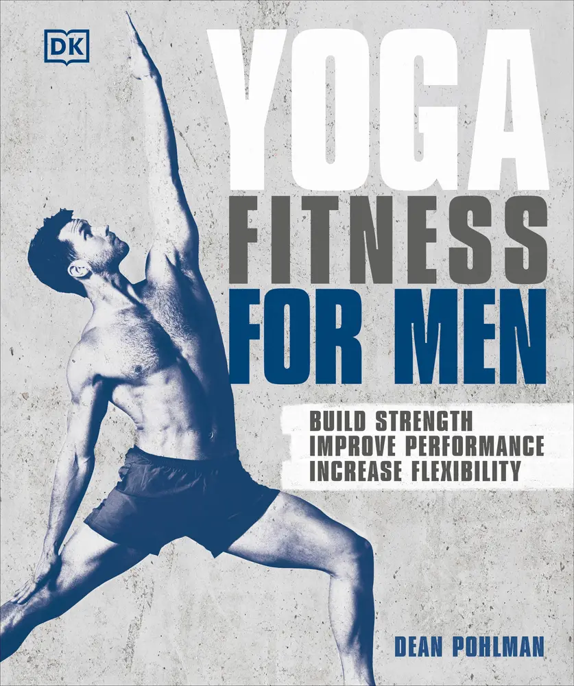 USED Book - Yoga Fitness for Men: Build Strength, Improve Performance, and Increase Flexibility by Pohlman, Dean (Paperback) - english