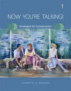 USED-Now You're Talking! 1: Strategies for Conversation by Bragger, Jeannette D. (Paperback)