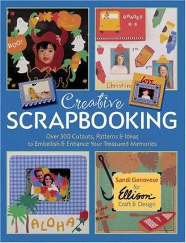 USED Book - Creative Scrapbooking: Over 300 Cutouts, Patterns & Ideas to Embellish & Enhance Your Treasured Memories by Sandi Genovese (Paperback) - english
