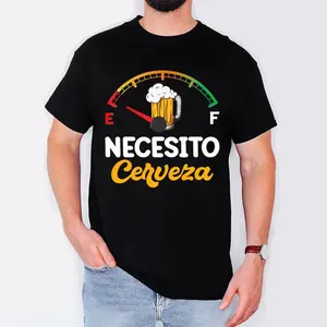 Mexican Beer Gift Necesito Cerveza Funny Sayings T-Shirt Cotton Menswear Pure Natural Soft Comfortable Casual Streetwear Top