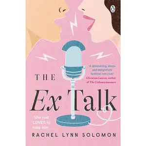 USED-The Ex Talk: The perfect enemies-to-lovers TikTok sensation by Rachel Lynn Solomon (Paperback)