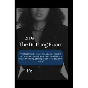 The Birthing Room: A 21-Day Faith-Building Devotional